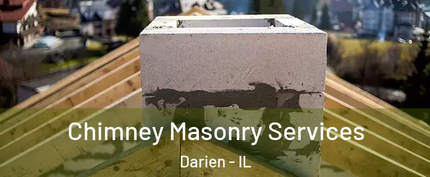  Chimney Masonry Services Darien - IL