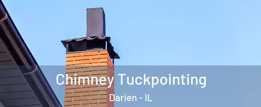  Chimney Tuckpointing Darien - IL
