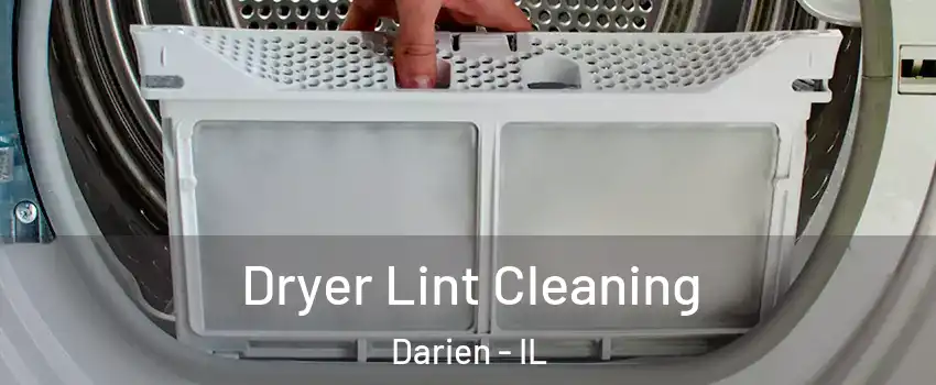  Dryer Lint Cleaning Darien - IL