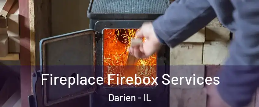  Fireplace Firebox Services Darien - IL