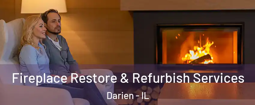  Fireplace Restore & Refurbish Services Darien - IL