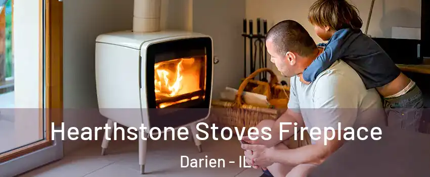  Hearthstone Stoves Fireplace Darien - IL