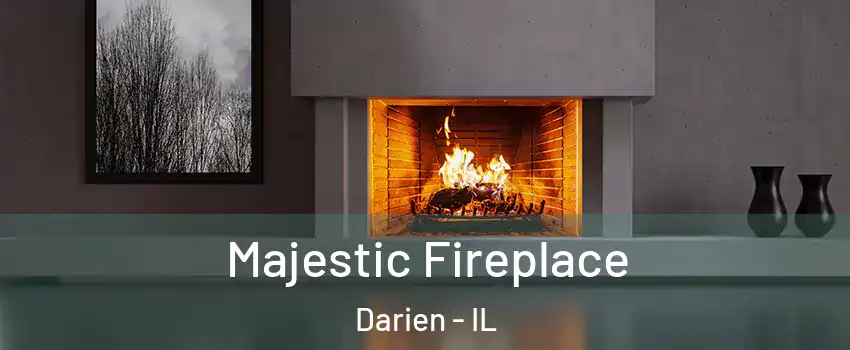  Majestic Fireplace Darien - IL