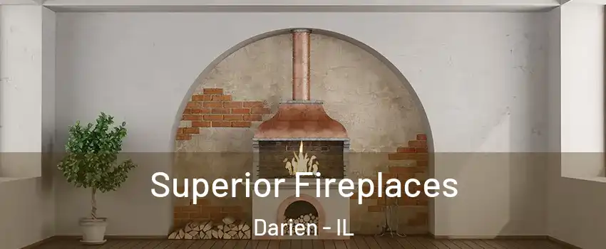  Superior Fireplaces Darien - IL