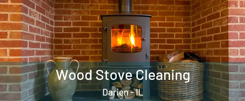  Wood Stove Cleaning Darien - IL